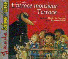 Livre audio J'aime lire L'Atroce, Monsieur Terroce